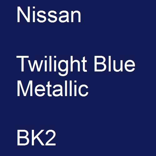 Nissan, Twilight Blue Metallic, BK2.